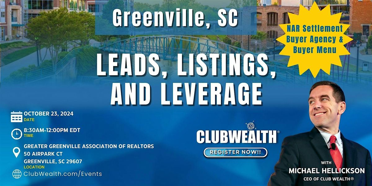 Leads, Listings and Leverage | Greenville, SC