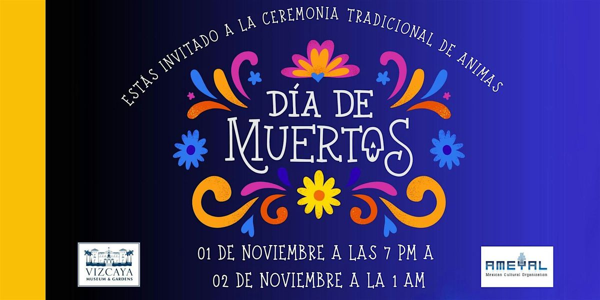 Dia de los Muertos (Day of the Dead) Vigil at Vizcaya Village