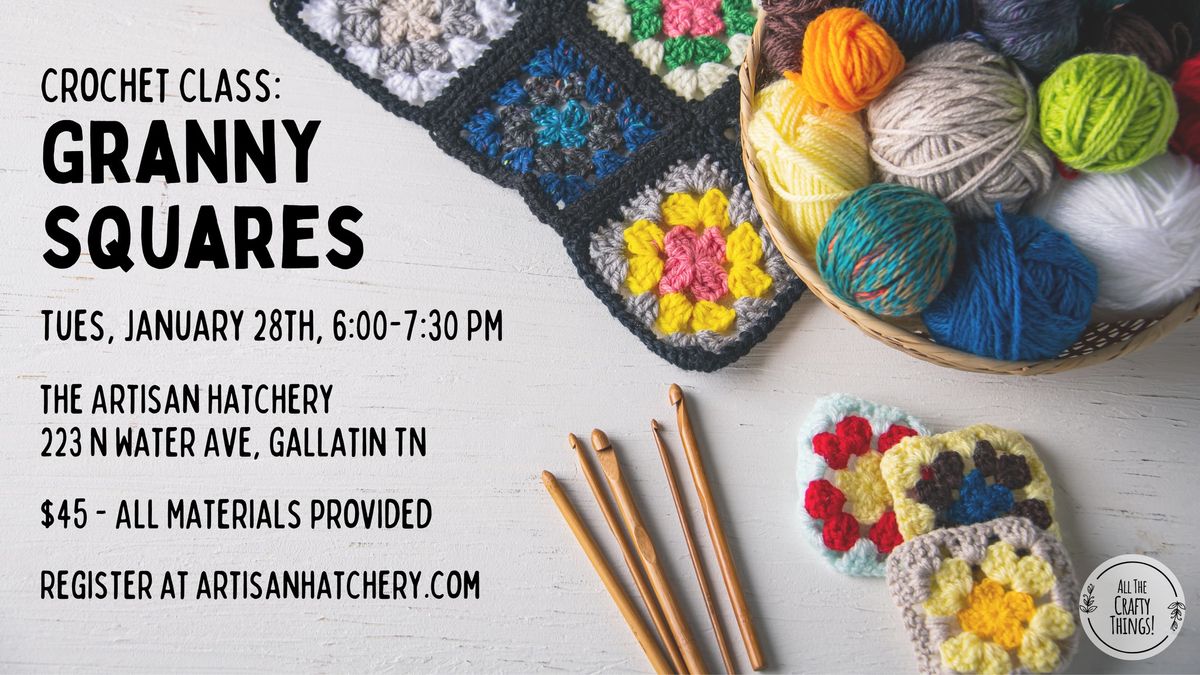 Granny Squares Intermediate Crochet Class