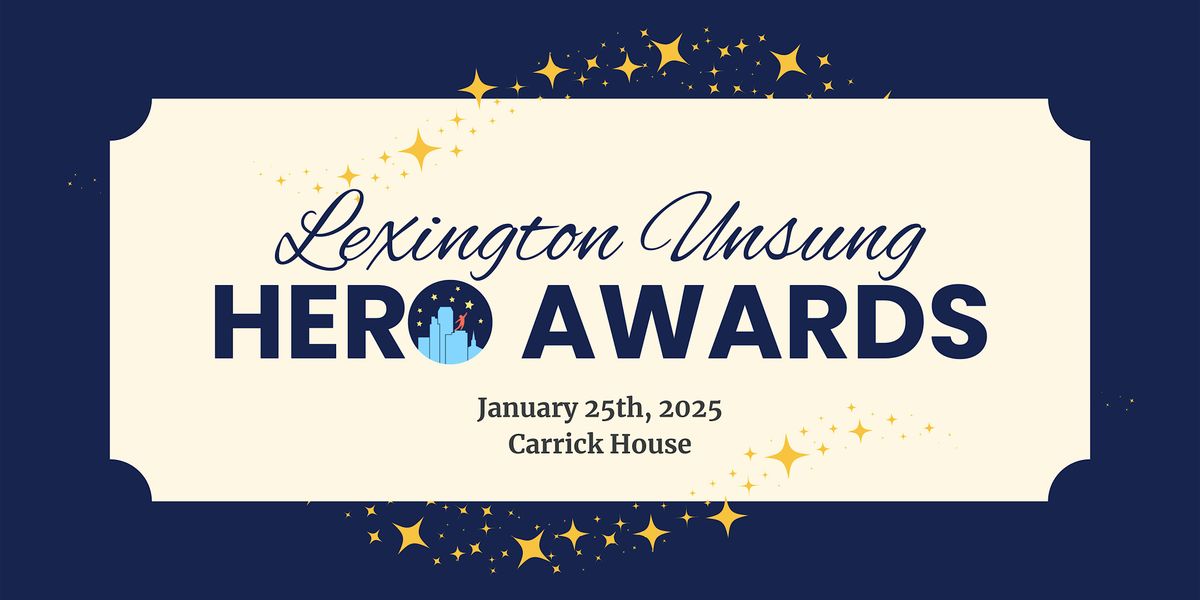 Lexington Unsung Hero Awards 2025