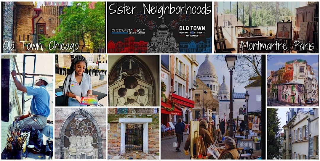 Sister Neighborhoods: Old Town, Chicago & Montmartre, Paris