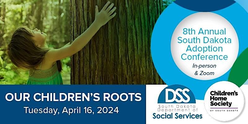 8th Annual CHS Adoption Conference - Our Children's Roots