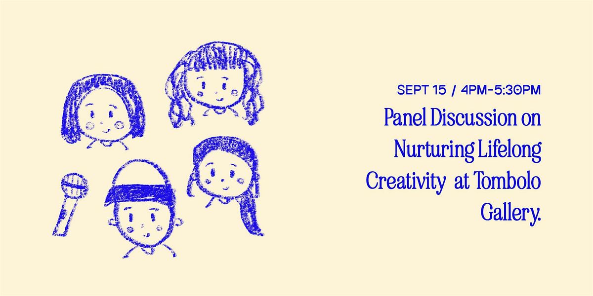 Panel Discussion on Creativity (Tombolo Pop-Up Children's Art Gallery)