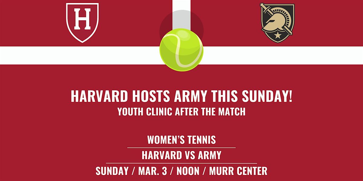 Women's Tennis - Harvard vs  Army and Youth Clinic