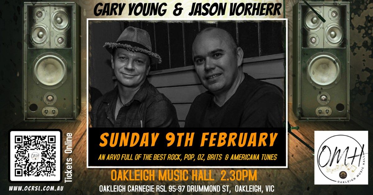 Gary Young & Jason Vorherr @ Oakleigh Carnegie RSL