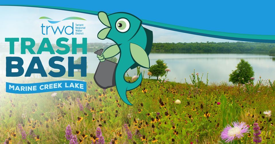 2023 TRWD Trash Bash at Marine Creek Lake, 2700 Jim Wright Fwy, Fort Worth, TX 76135, United