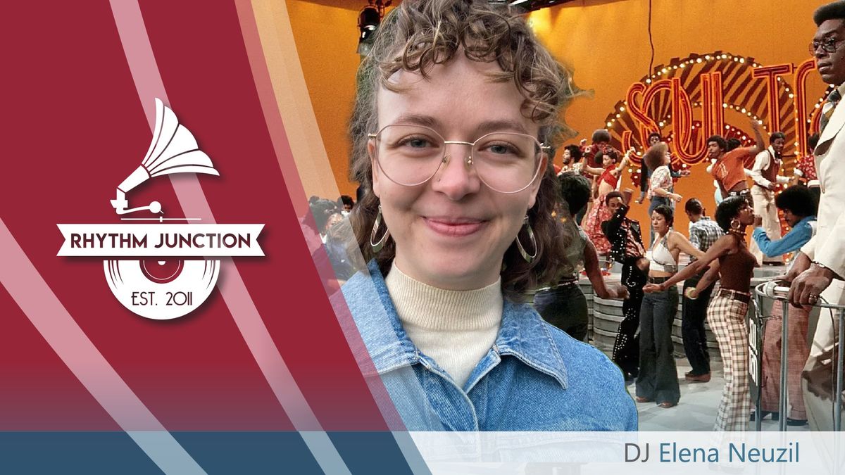 Rhythm Junction Soul Night 9\/23 - DJ Elena Neuzil