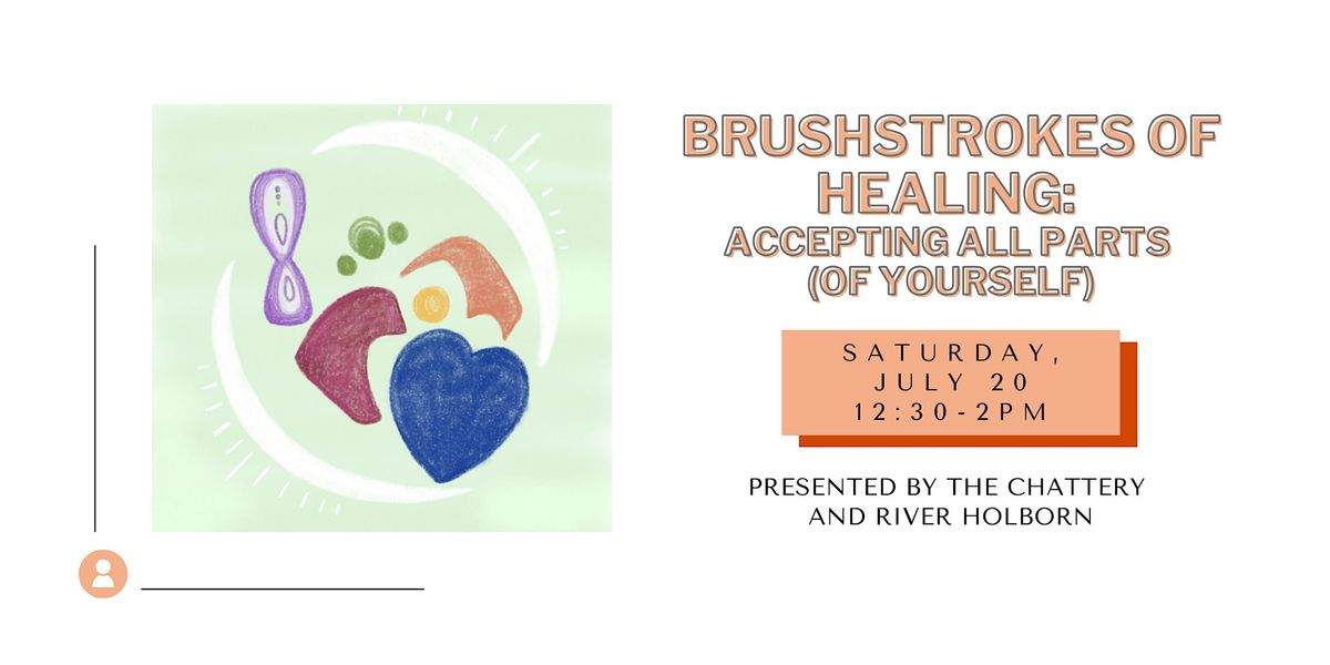 Brushstrokes of Healing: Accepting All Parts (of Yourself) - IN-PERSON