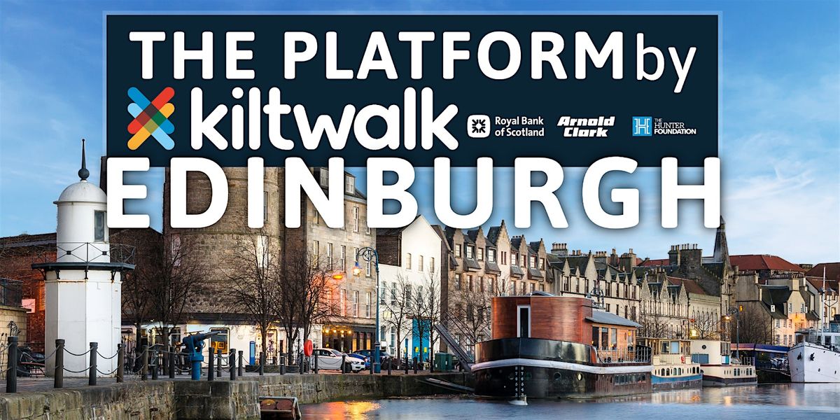 Edinburgh Kiltwalk Platform 2024