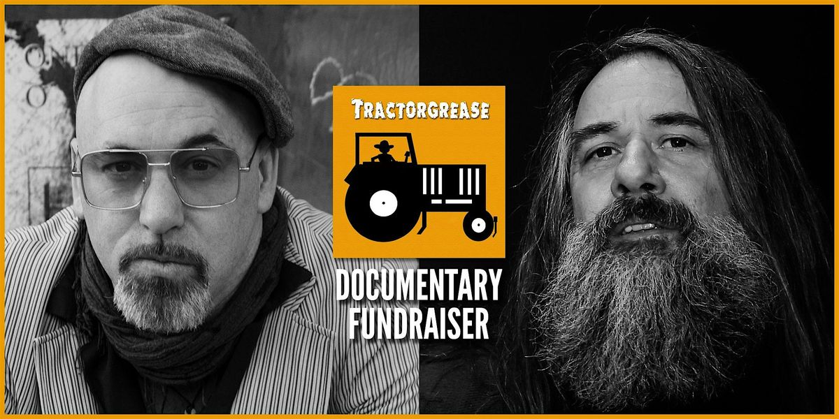 C. R. Avery & the Tractorgrease Folk (Documentary Fundraiser)