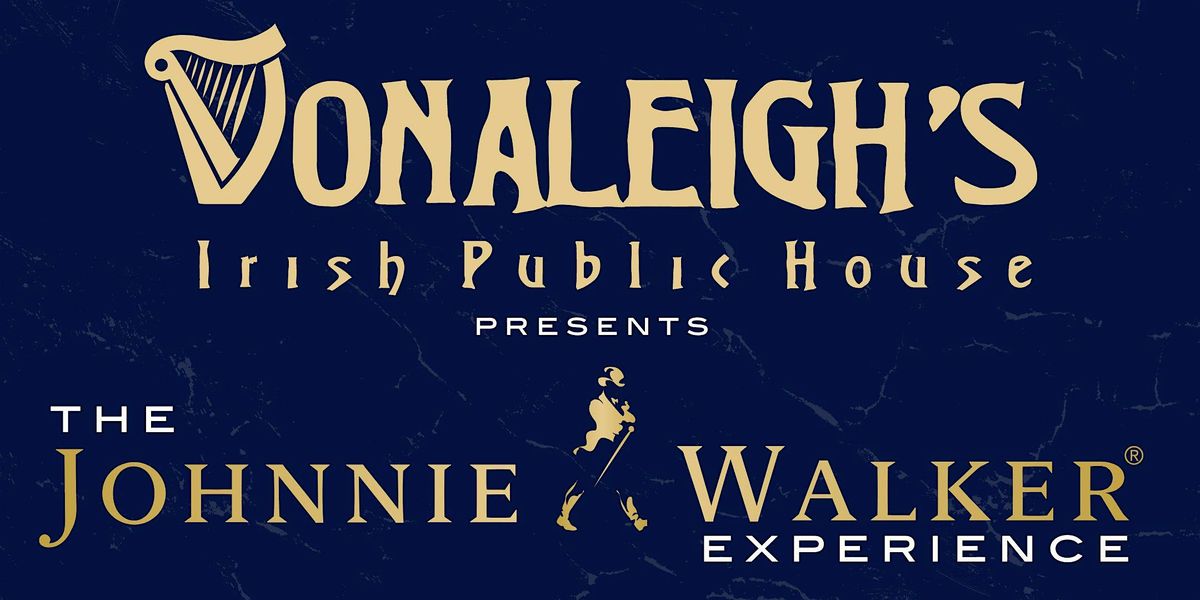 Donaleigh's Scotch Tasting:  The Johnnie Walker Experience