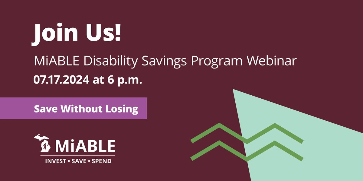Learn About The MiABLE Disability Savings Program!