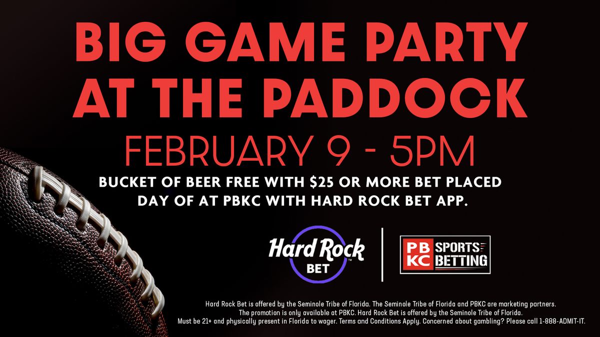 The Big Game Party at the Paddock!