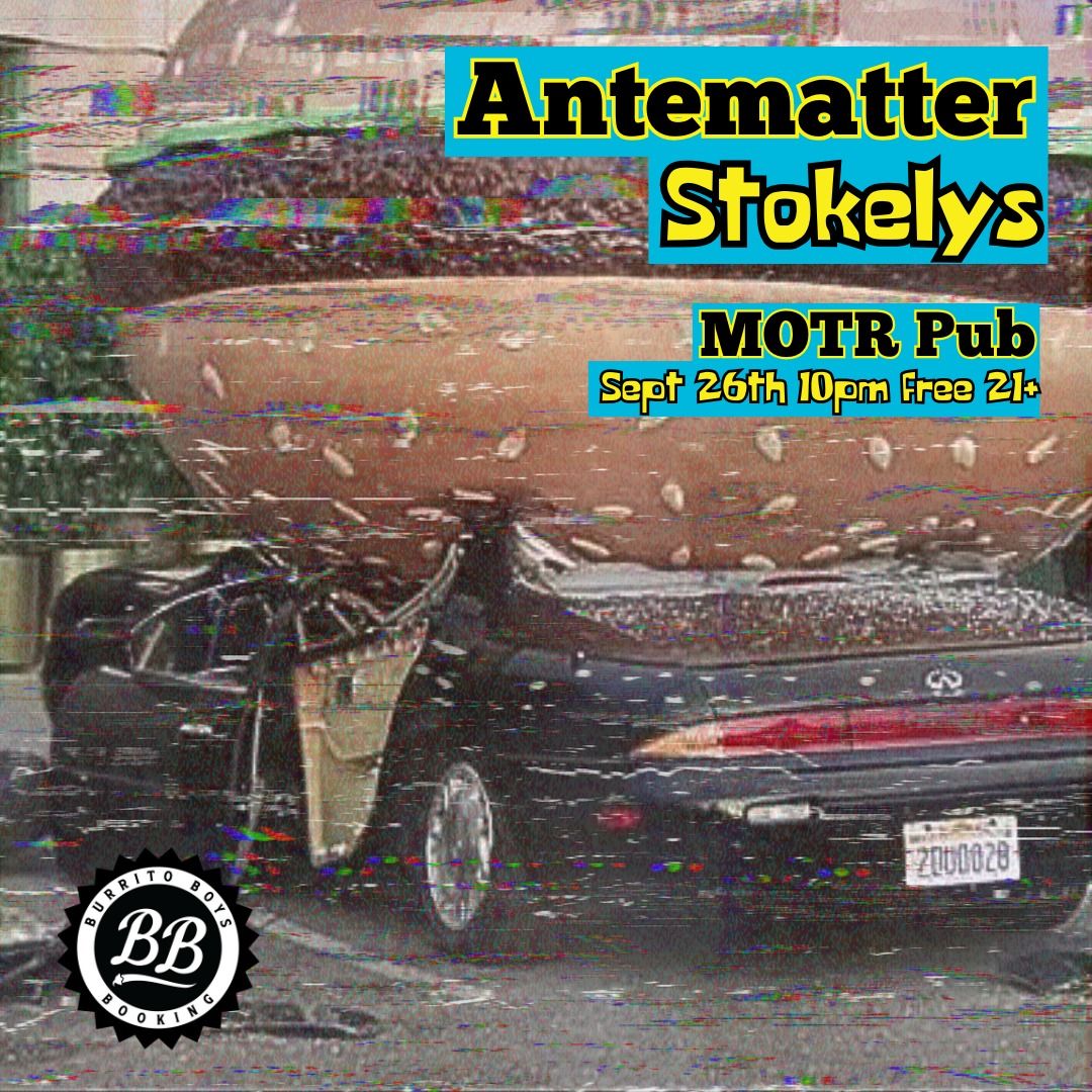 Antematter | Stokelys @ MOTR PUB