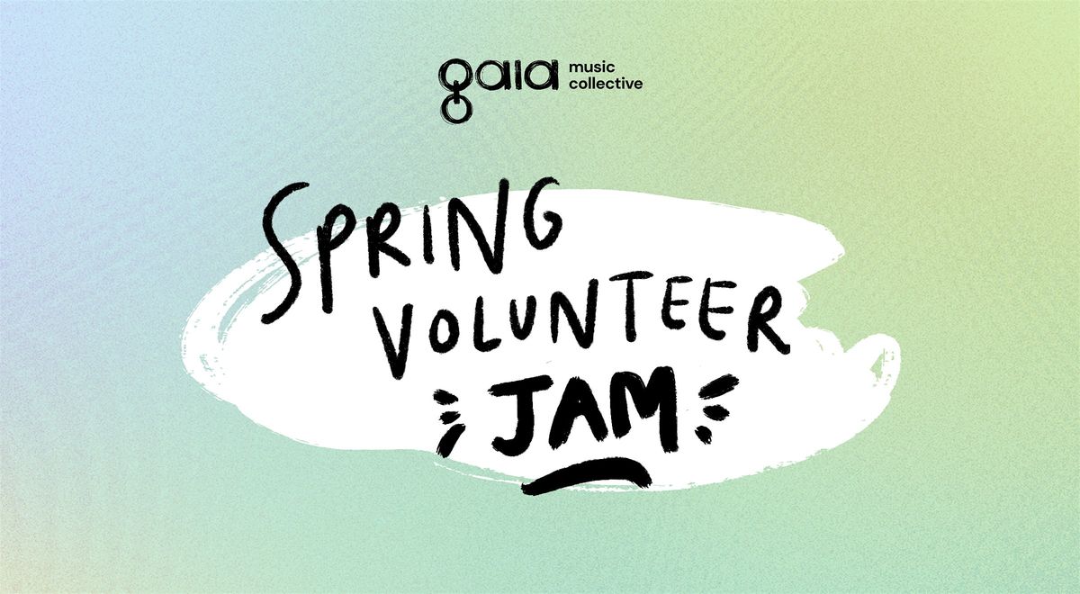 Spring Volunteer Jam