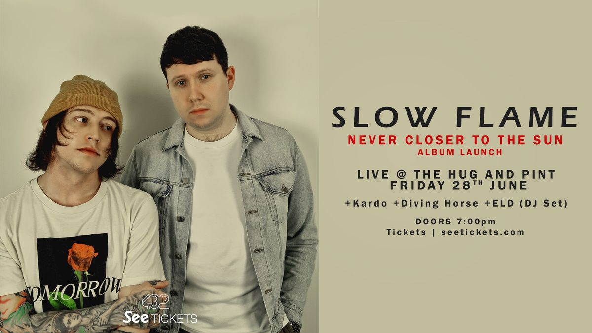 Slow Flame - Never Closer To The Sun Album Launch