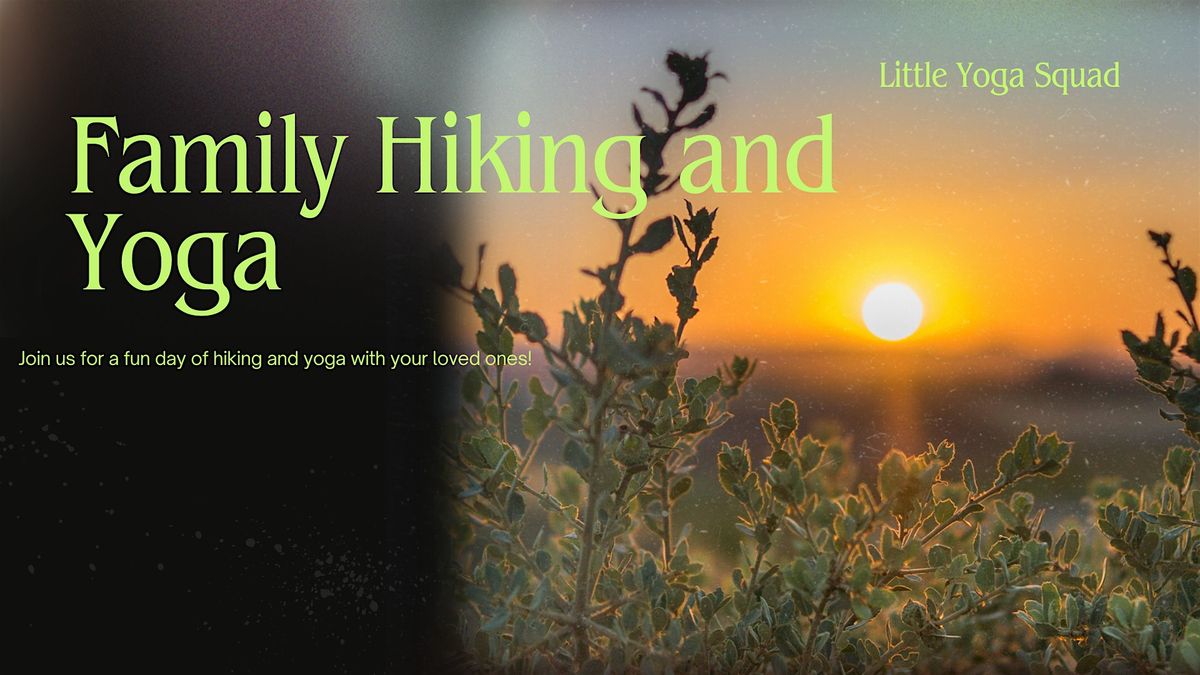 Family Hiking and Yoga