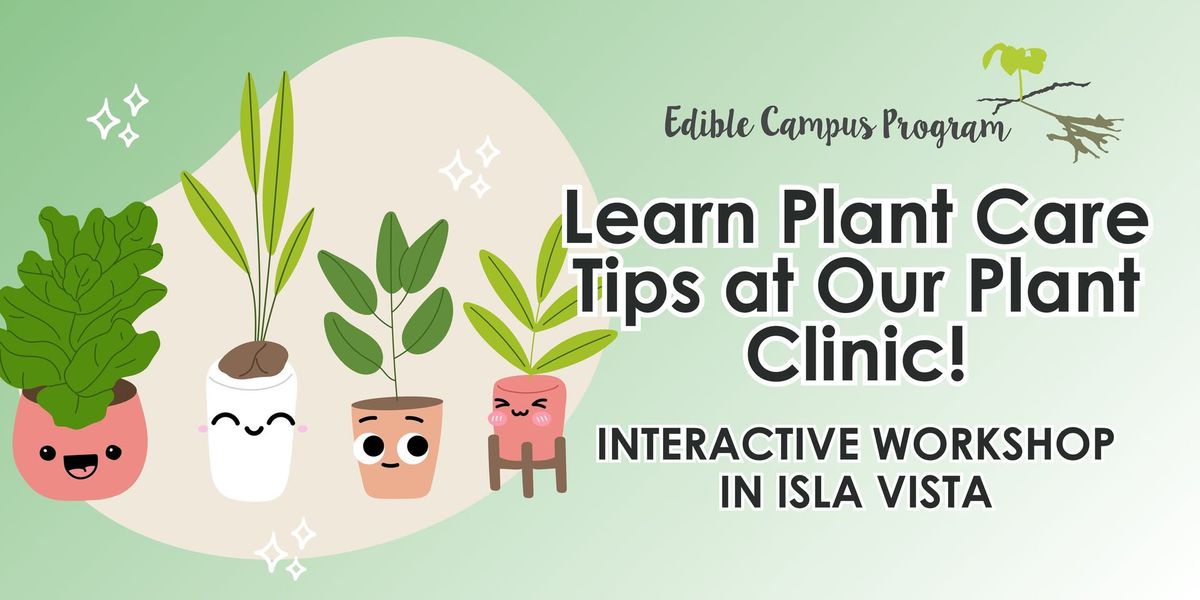 Learn Plant Care Tips with Our Plant Doctor - Workshop