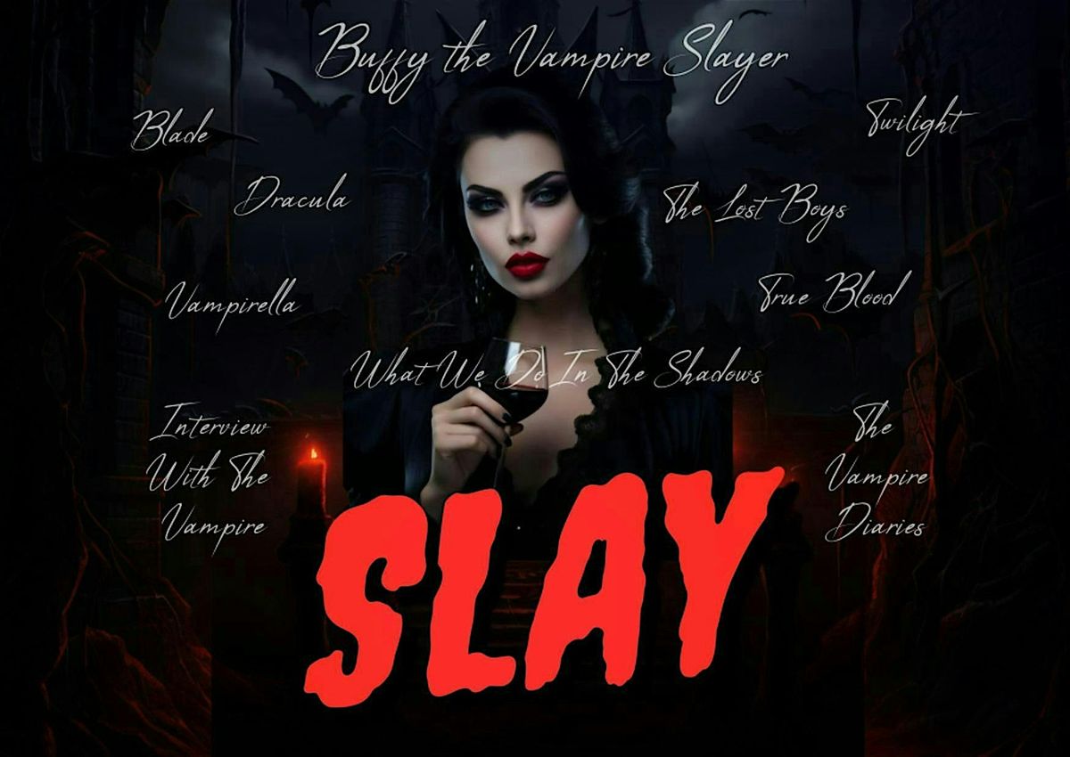 SLAY - An Immersive Vampire Murder Mystery