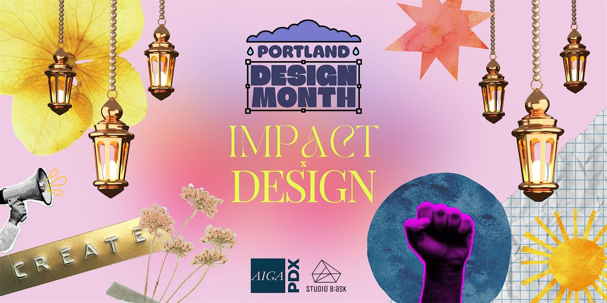 Impact x Design: PDX Design Month Preview