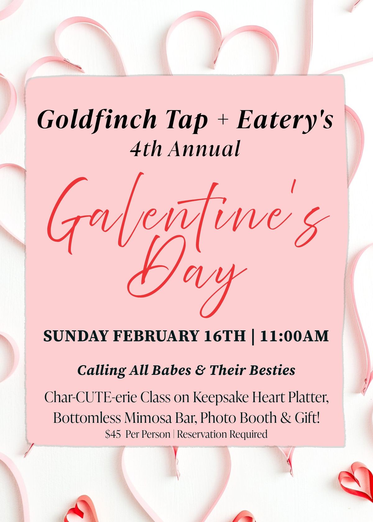 4th Annual Galentine's Day at Goldfinch Tap + Eatery