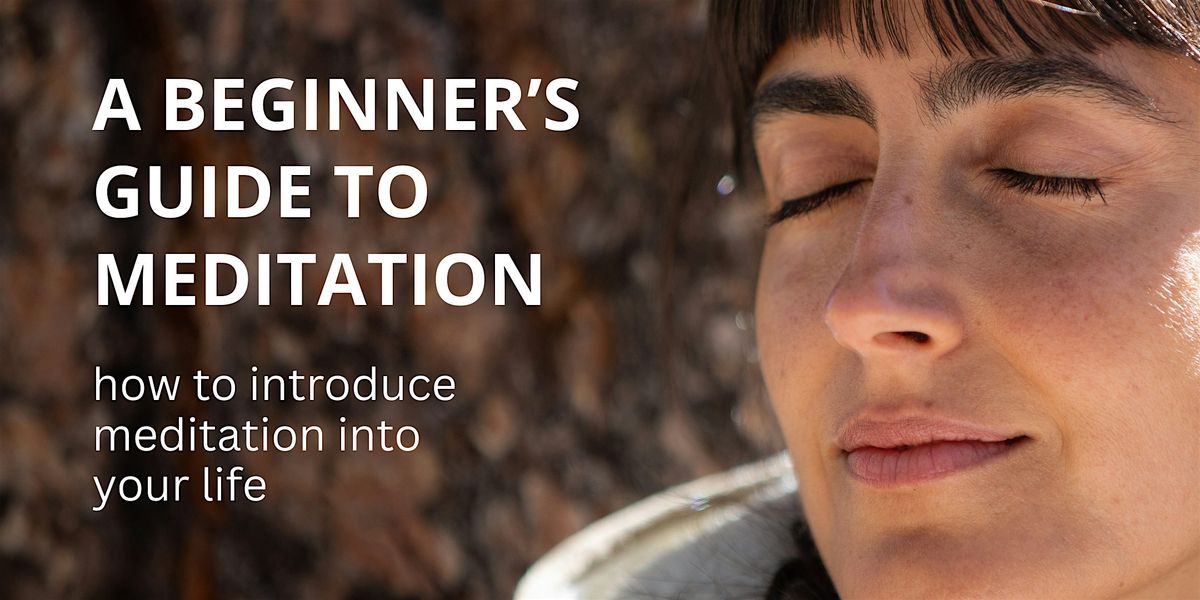 A  Beginners Guide to Meditation