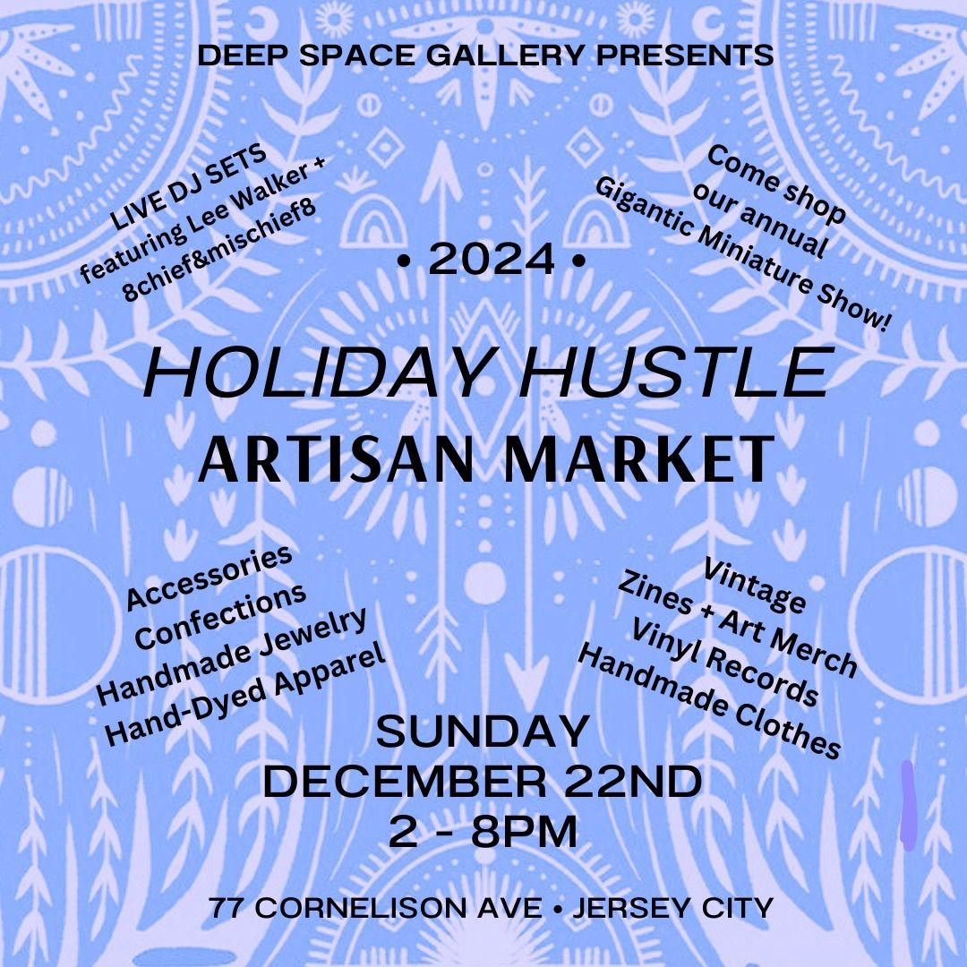 Holiday Hustle *HOLIDAY MARKET*