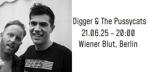 Digger & The Pussycats \/\/ Wiener Blut