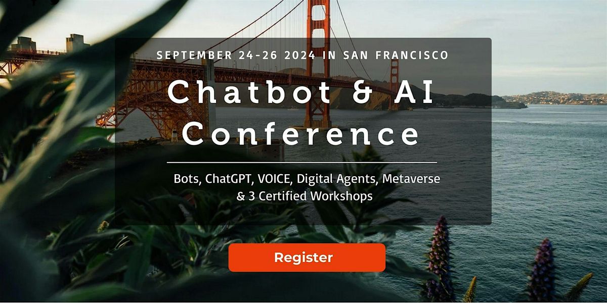 Chatbot Conference: AI Agents, LLMS, Voice & Workshops
