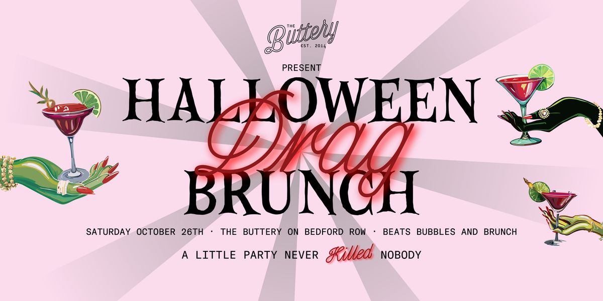 Halloween Bottomless Prosecco DRAG BRUNCH @ Buttery Bedford Row