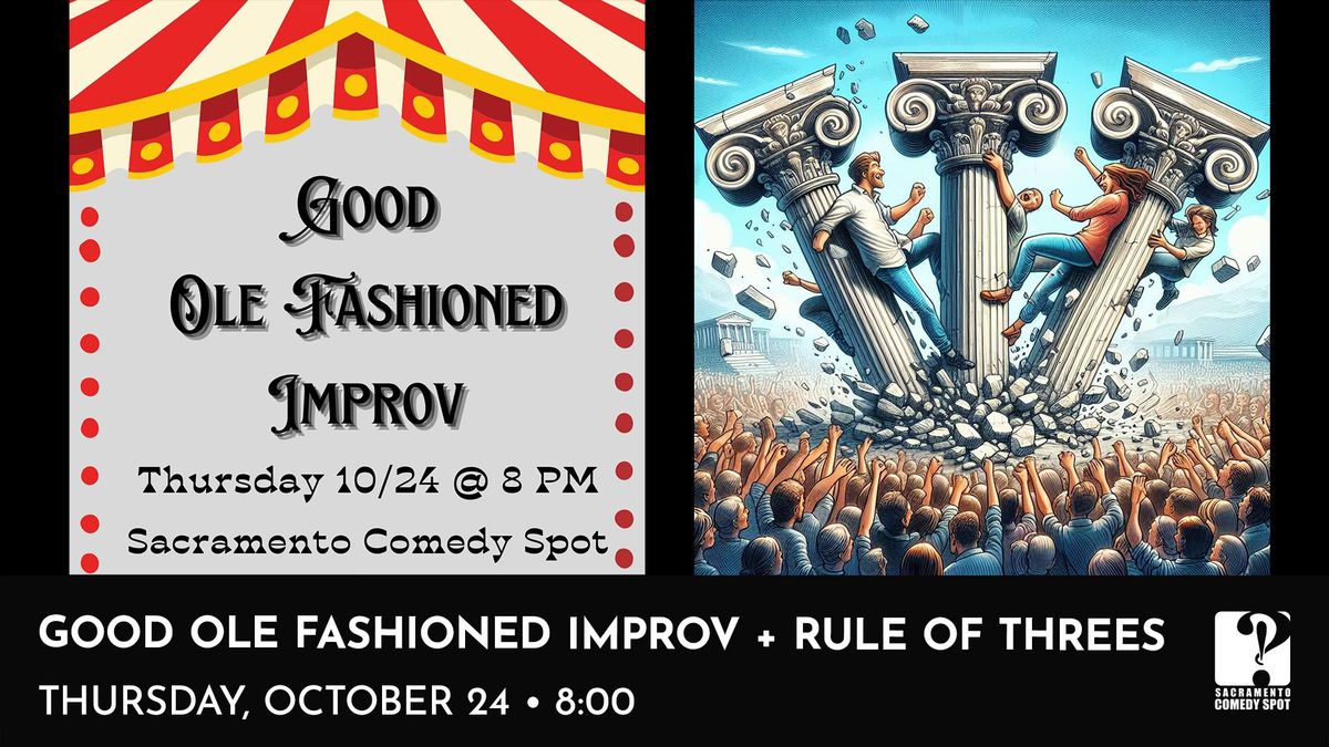 Good Ole Fashioned Improv + Rule of Threes