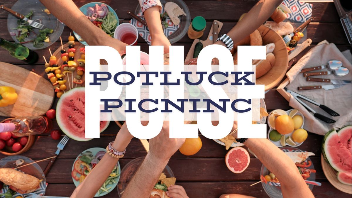 Pulse Potluck Picnic 