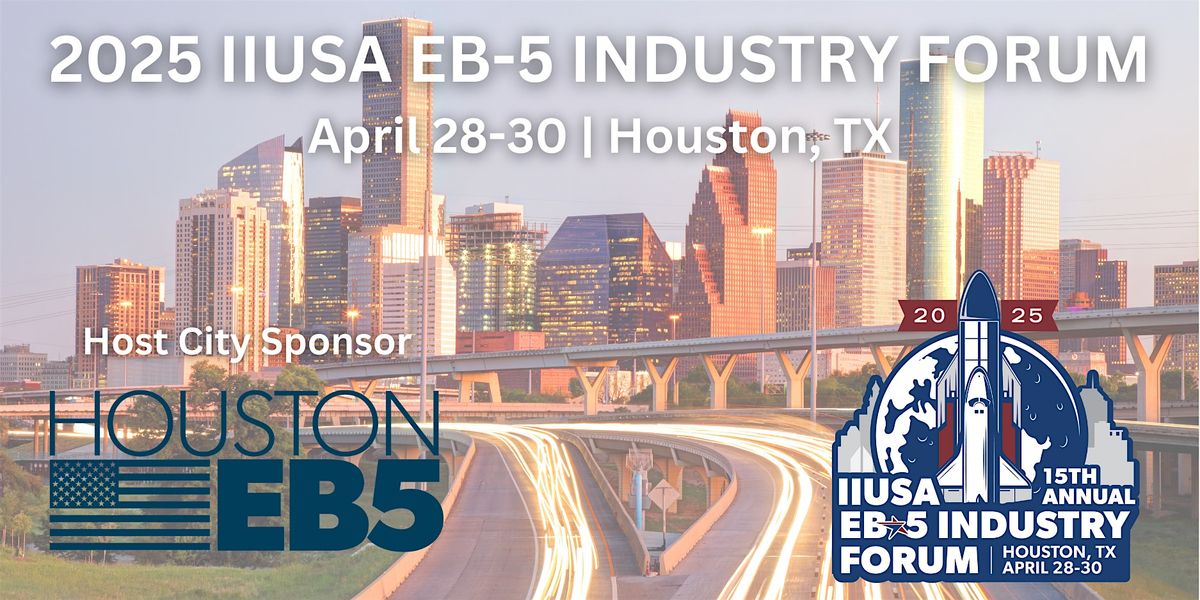 2025  IIUSA EB-5 Industry Forum