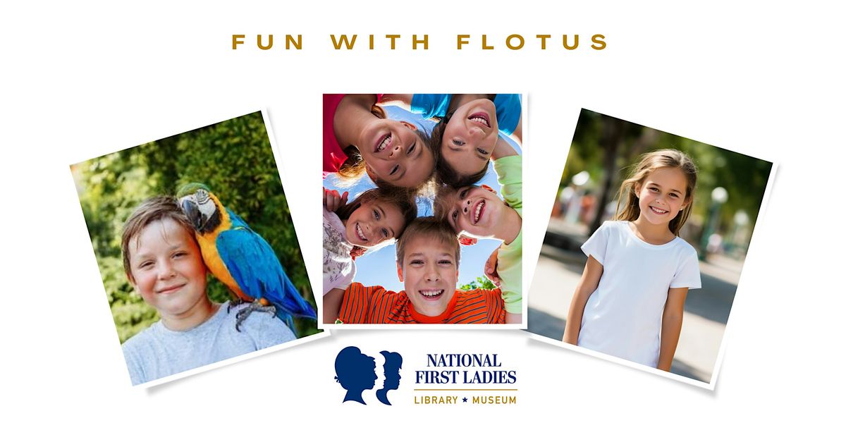 In-Person Fun with FLOTUS: Fly High with Dolley Madison (Free Family Event)