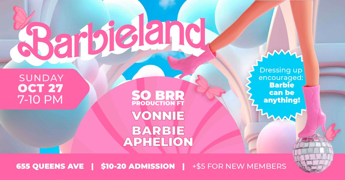 SO BRR BARBIELAND