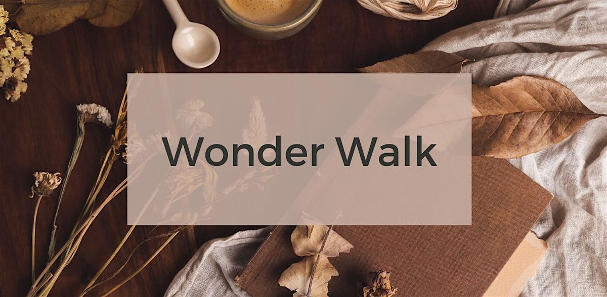 Wonder Walk