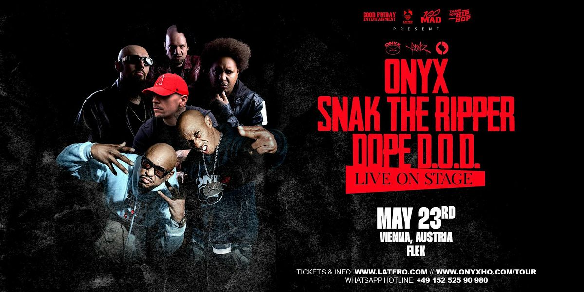 ONYX, Dope D.O.D. & Snak The Ripper  - Live in Vienna