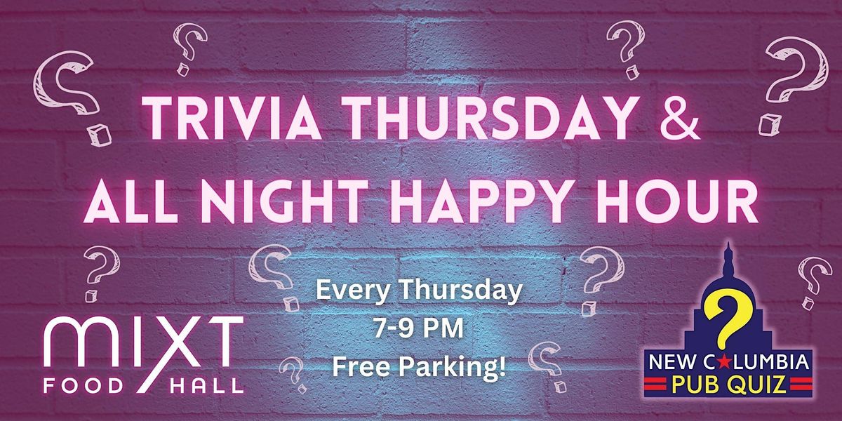 Trivia Thursdays and All Night Happy Hour