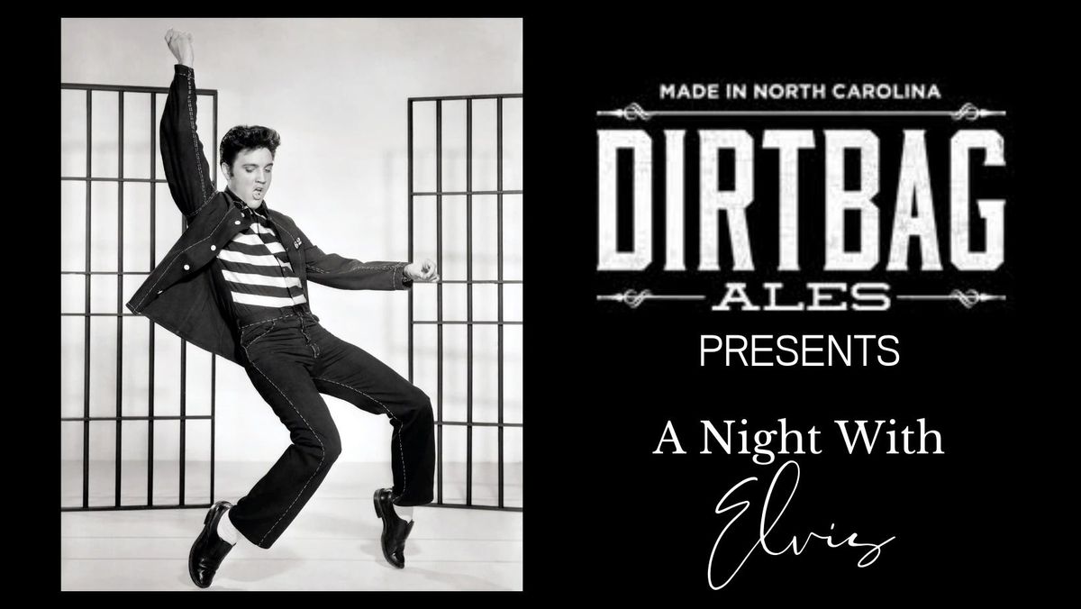 A Night With Elvis @ Dirtbag