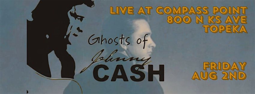 LIVE MUSIC - Ghosts of Johnny Cash with Blake Camp opening!