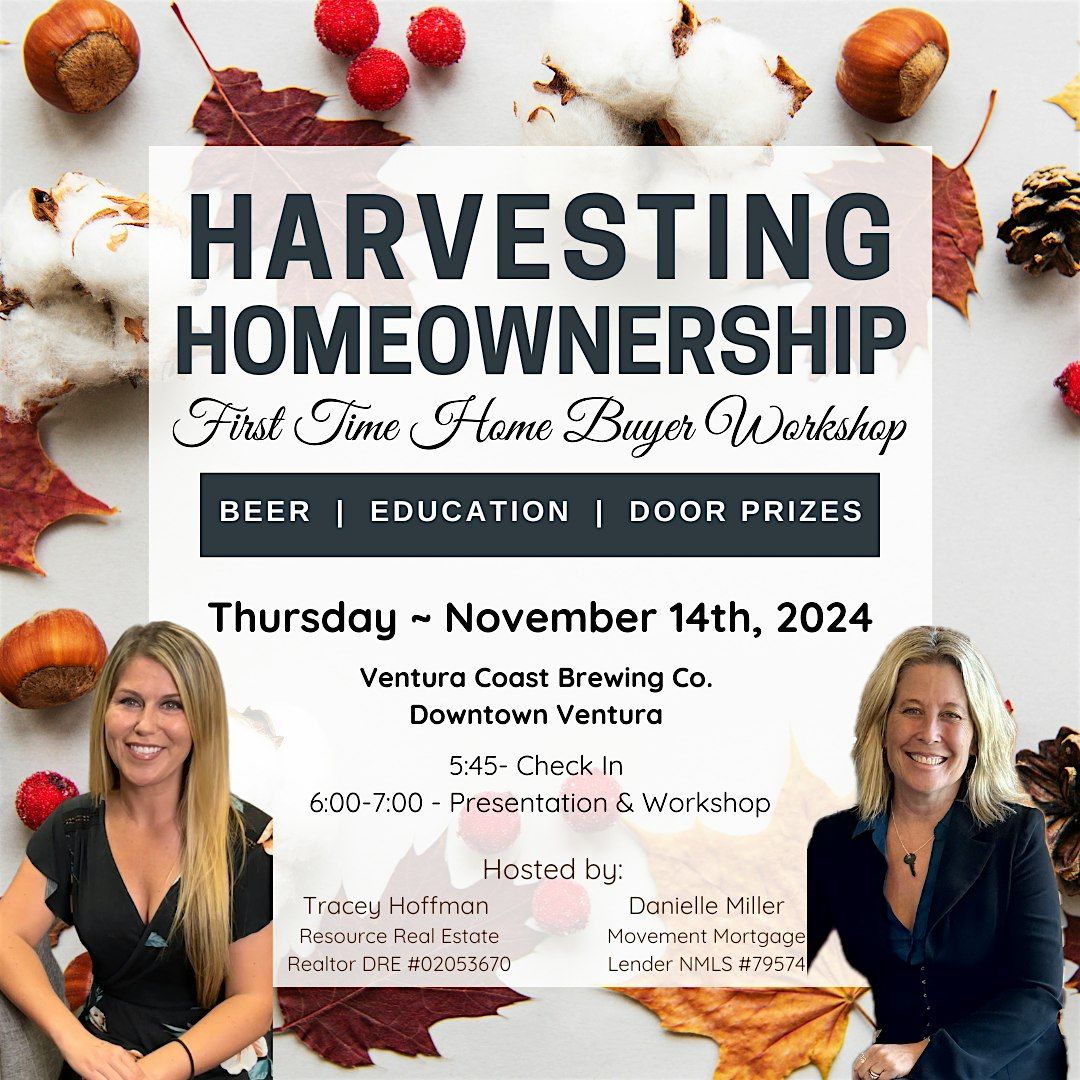 Harvesting Homeownership: First Time Home Buyer Workshop