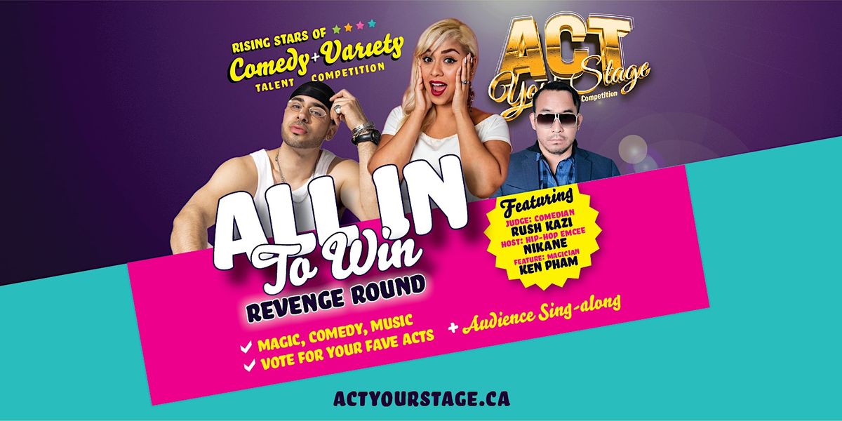Rising Stars Talent Competition Revenge Round: All In To Win!