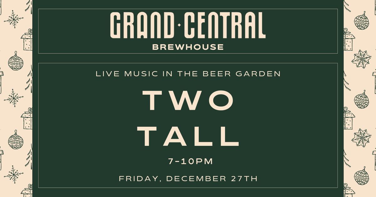 Two Tall LIVE In The Beer Garden 