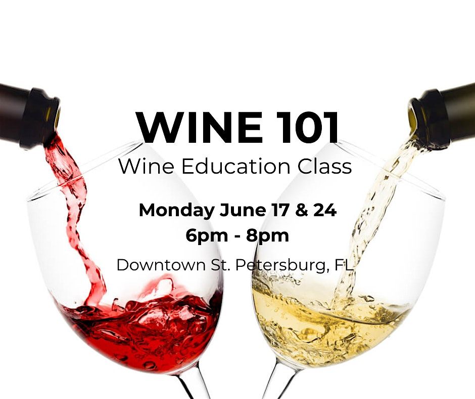 Wine 101 - over two classes