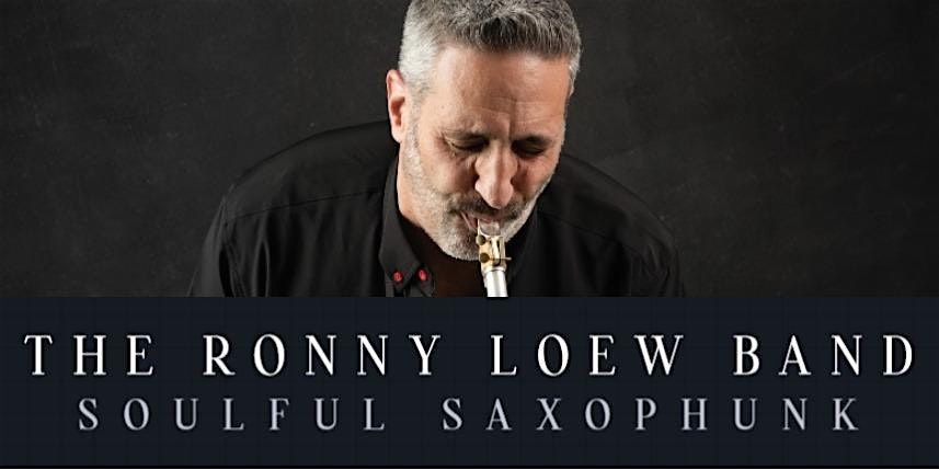 Saxophunk - The Ronny Loew Band