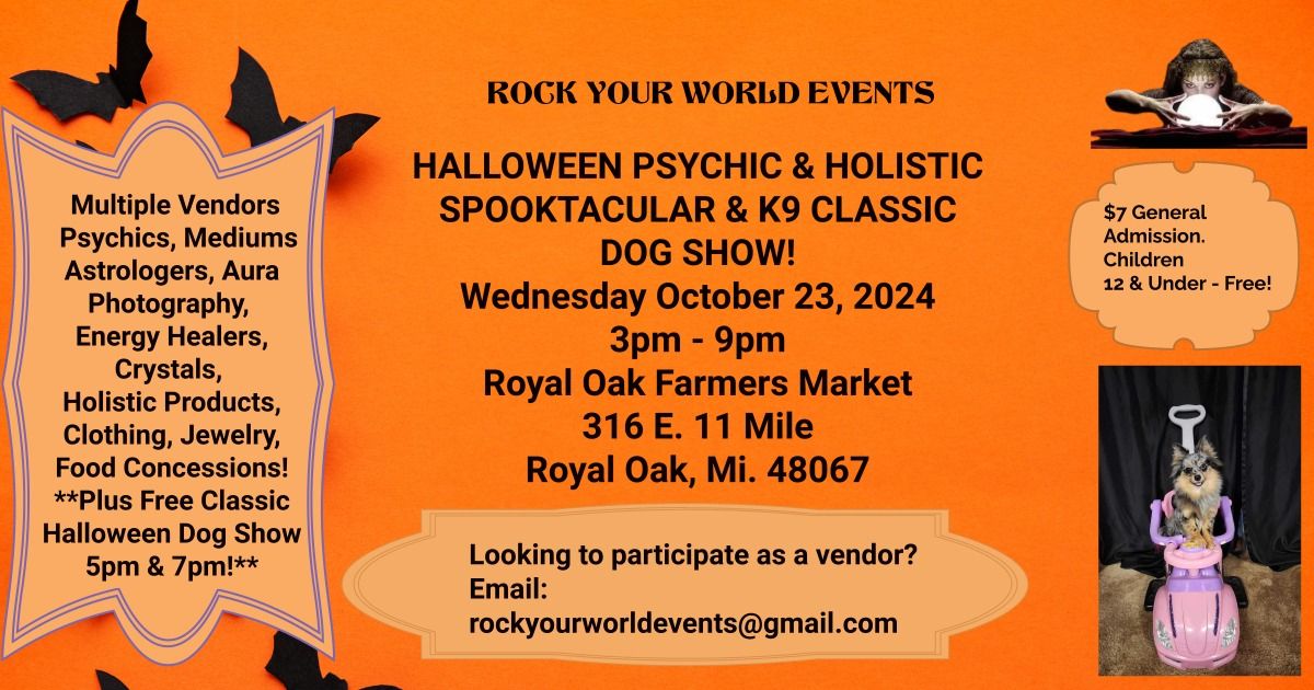 Halloween Psychic & Holistic Spooktacular & K9 Classic Dog Show!