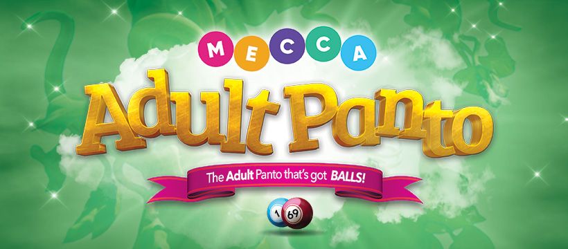 Mecca Adult Panto - Glasgow Quay