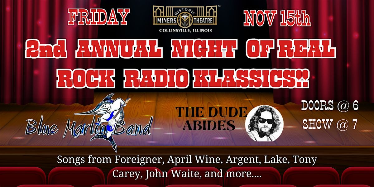 2nd Annual Night of Real Rock Radio Klassics w Dude Abides and Blue Marlin