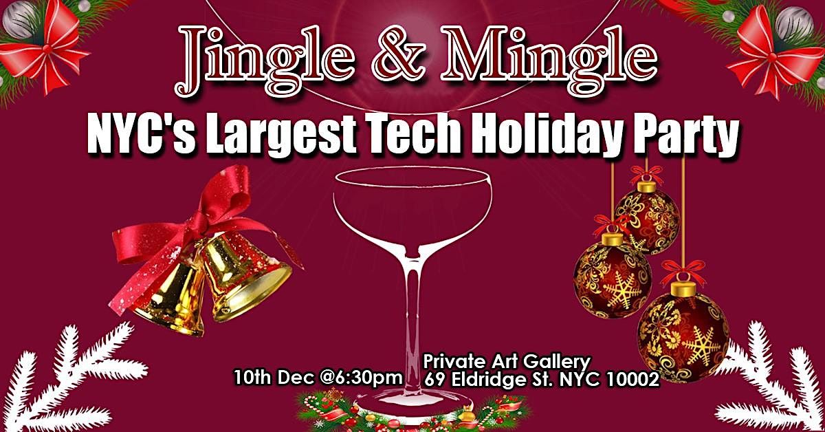 ***NYC's Largest Tech And Entrepreneur Holiday Networking Party***