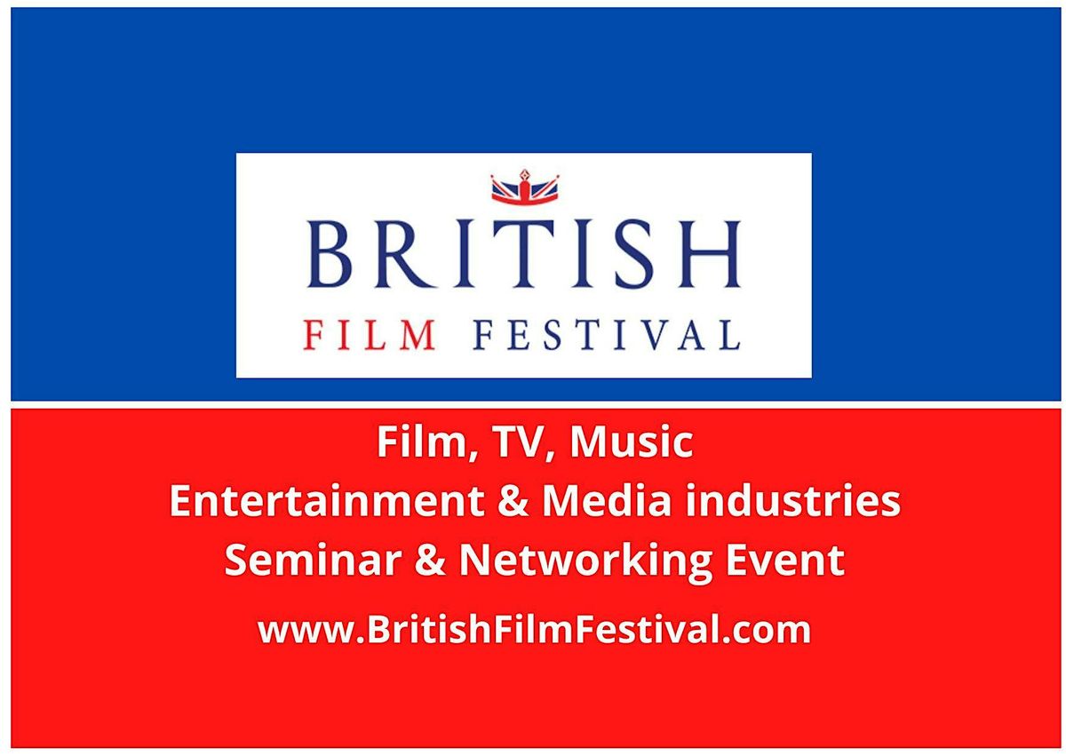 British Film Festival, Monthly  VIP Seminar & Networking Event